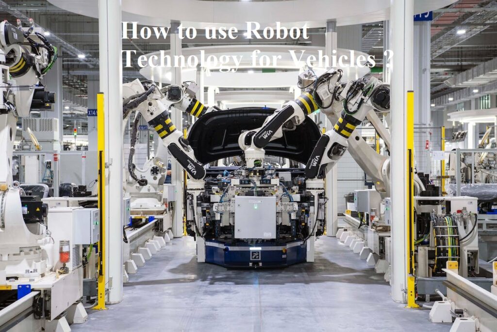 Robot Technology for Vehicles